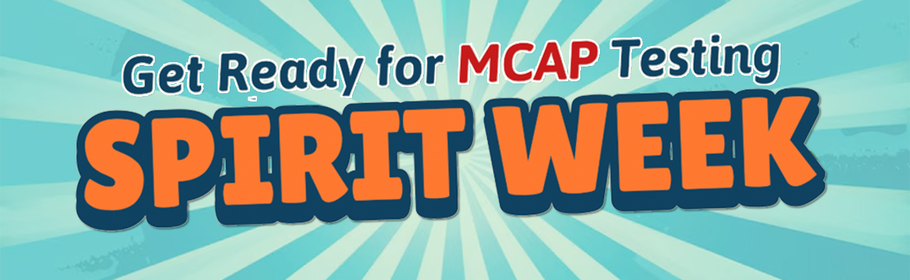 get-ready-for-MCAP-testing-Spirit-Week
