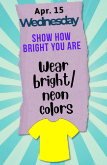 Show How Bright You Are Wear bright/neon colors.